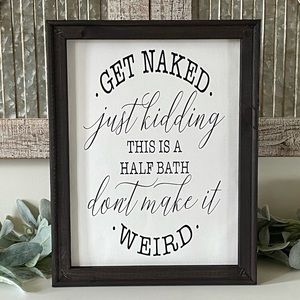 Get Naked Bathroom Wall Decor Sign
